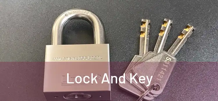 Lock And Key